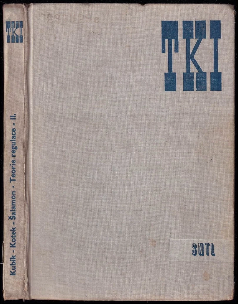 Levně Teorie regulace, II. Nelineární regulace (Zdeněk Kotek, 1969)