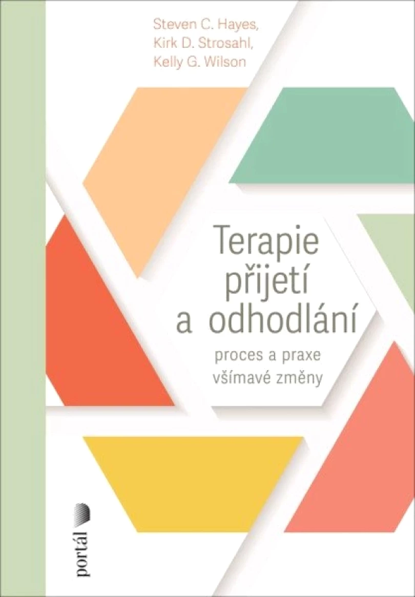 Terapie přijetí a odhodlání (Steven C Hayes, 2025)