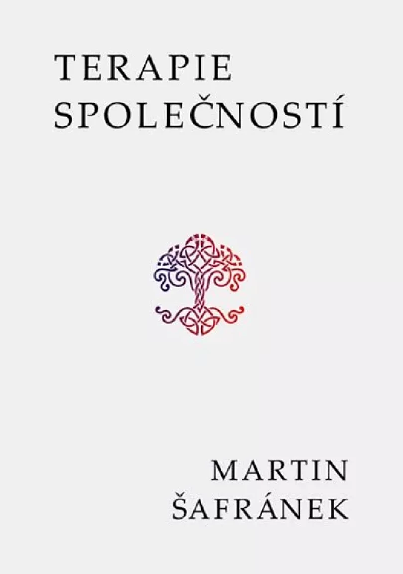 Terapie společností (Martin Šafránek, 2018)