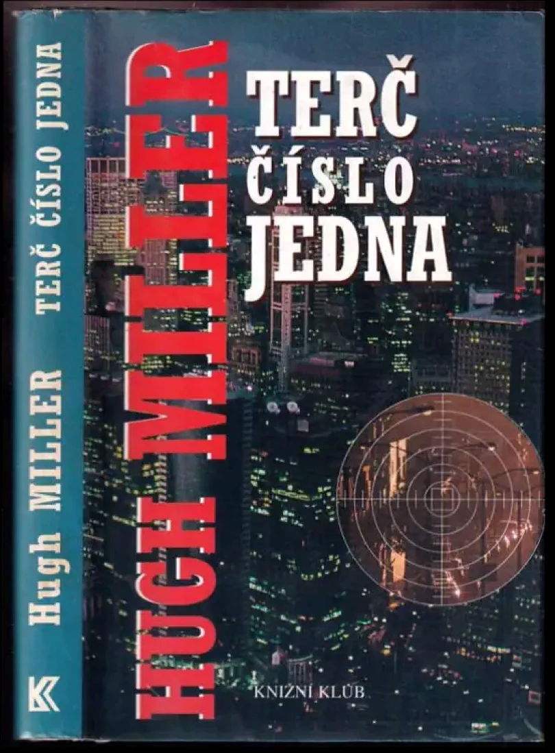 Levně Terč číslo jedna (Hugh T Miller, 2001)