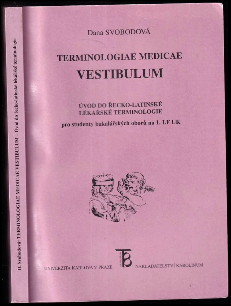 Levně Terminologiae medicae vestibulum (Dana Svobodová, 2010)