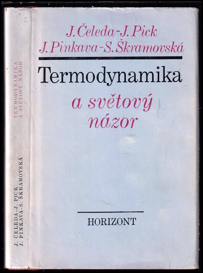 Levně Termodynamika a světový názor (Jiří Čeleda, 1981)