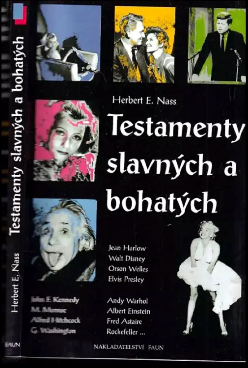Testamenty slavných a bohatých (Herbert E Nass, 1995)