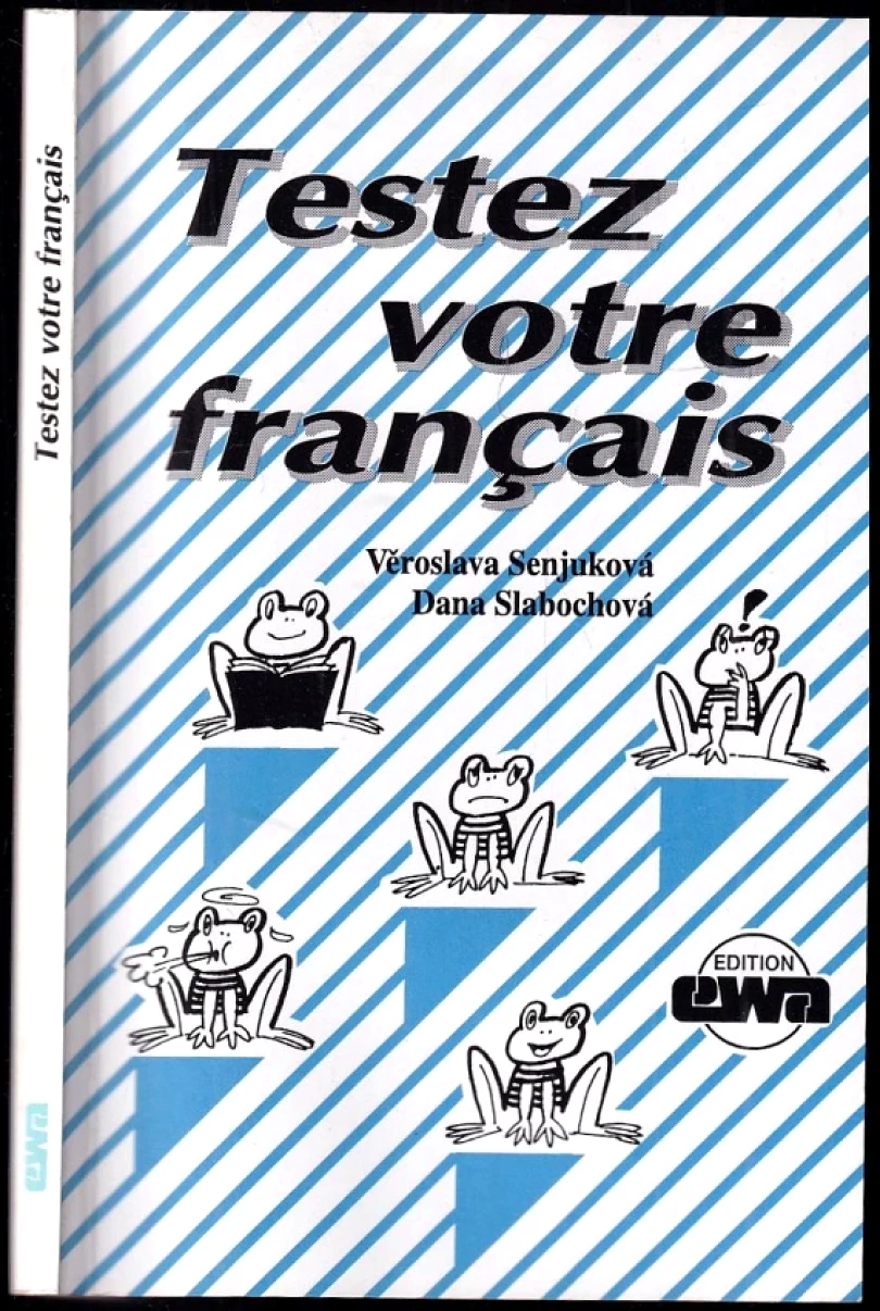 Levně Testez votre français (Dana Slabochová, 1995)