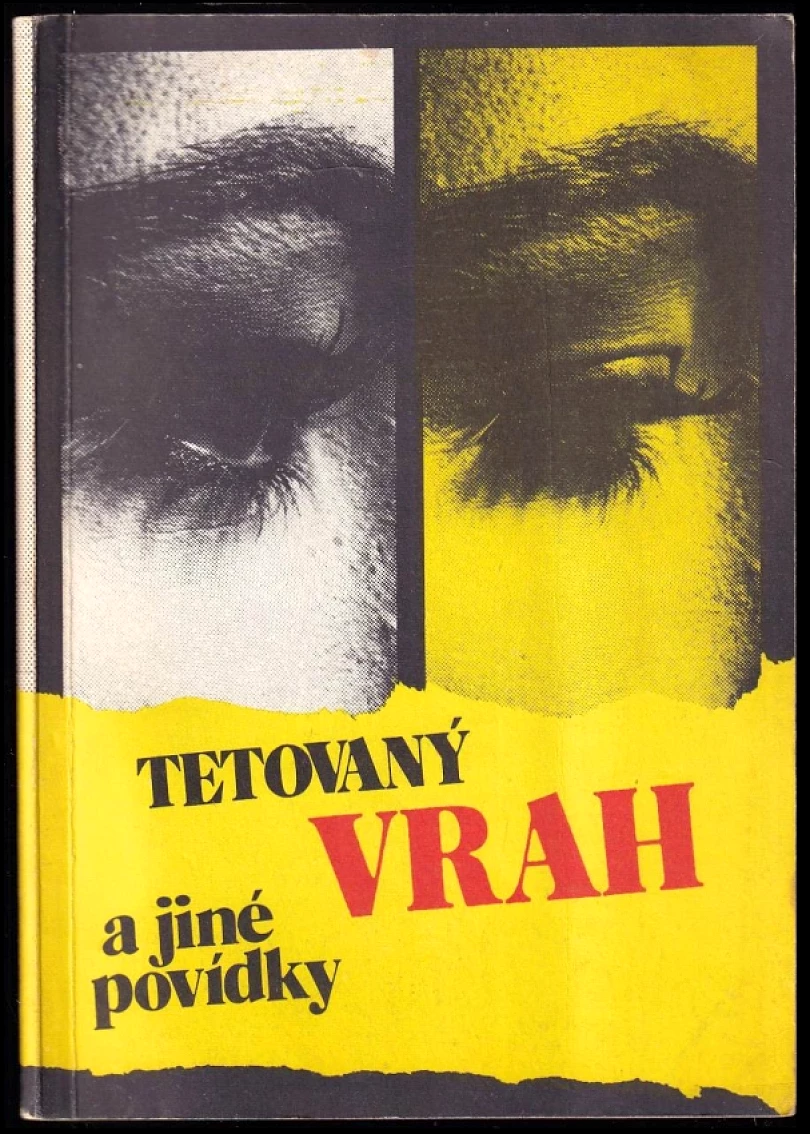 Tetovaný vrah a jiné povídky (Milena Brůhová, 1990)