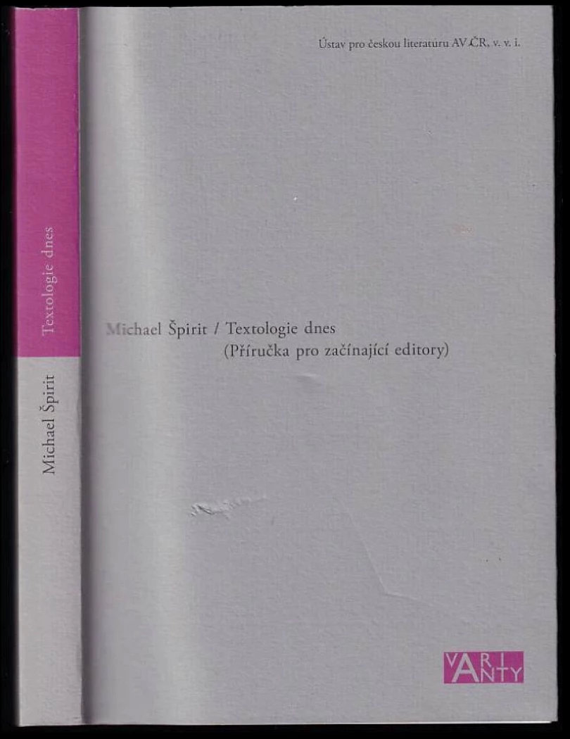 Textologie dnes (Michael Špirit, 2019)