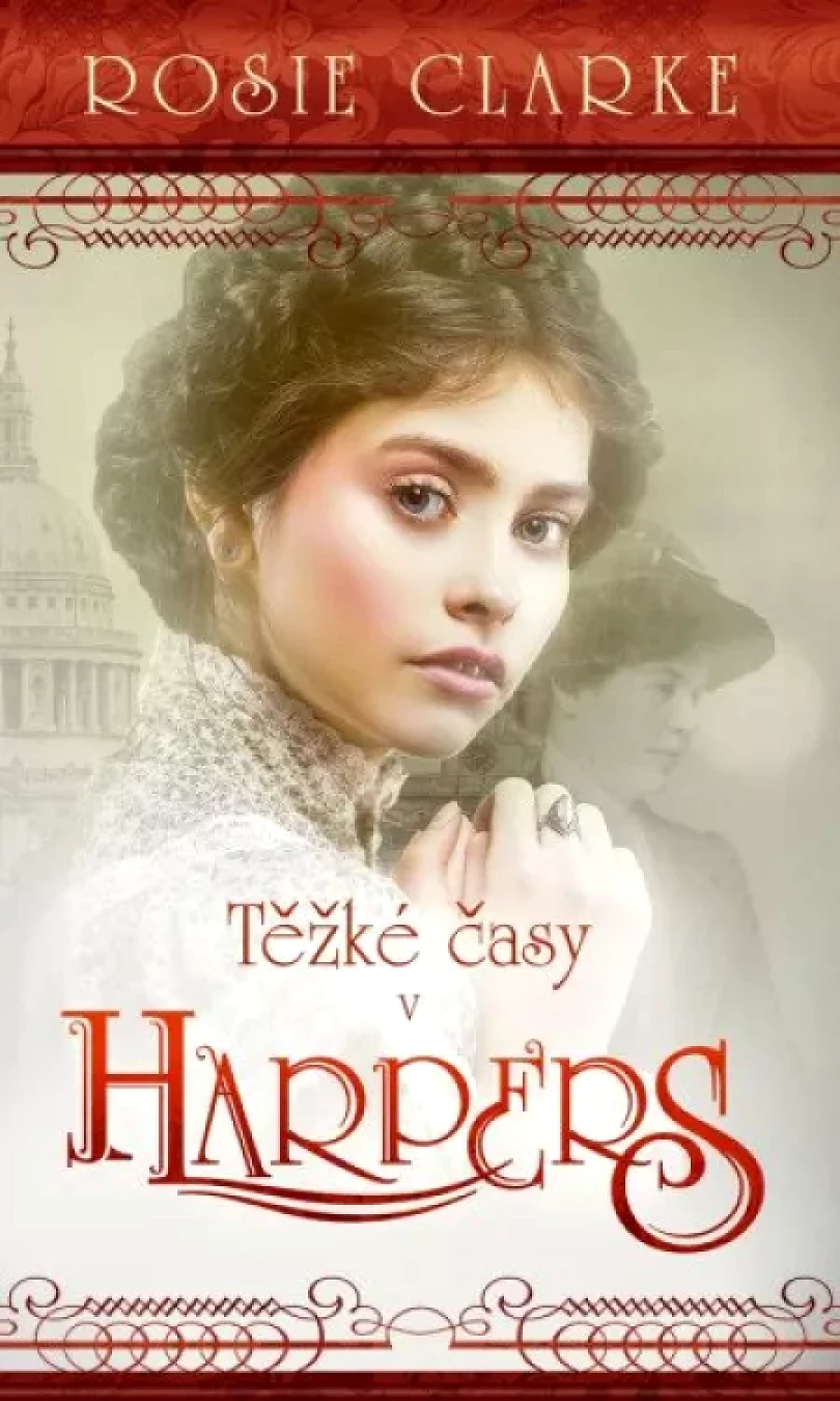 Levně Těžké časy v Harpers (Rosie Clarke, 2025)