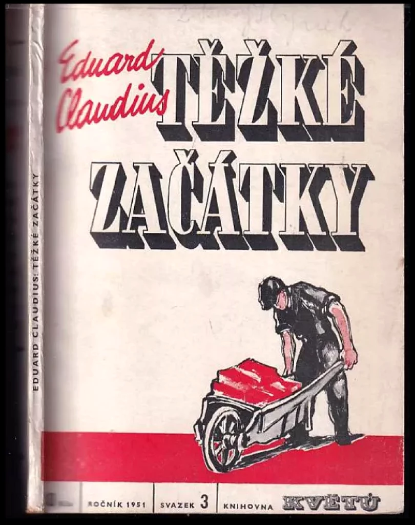 Levně Těžké začátky (Eduard Claudius, 1951)