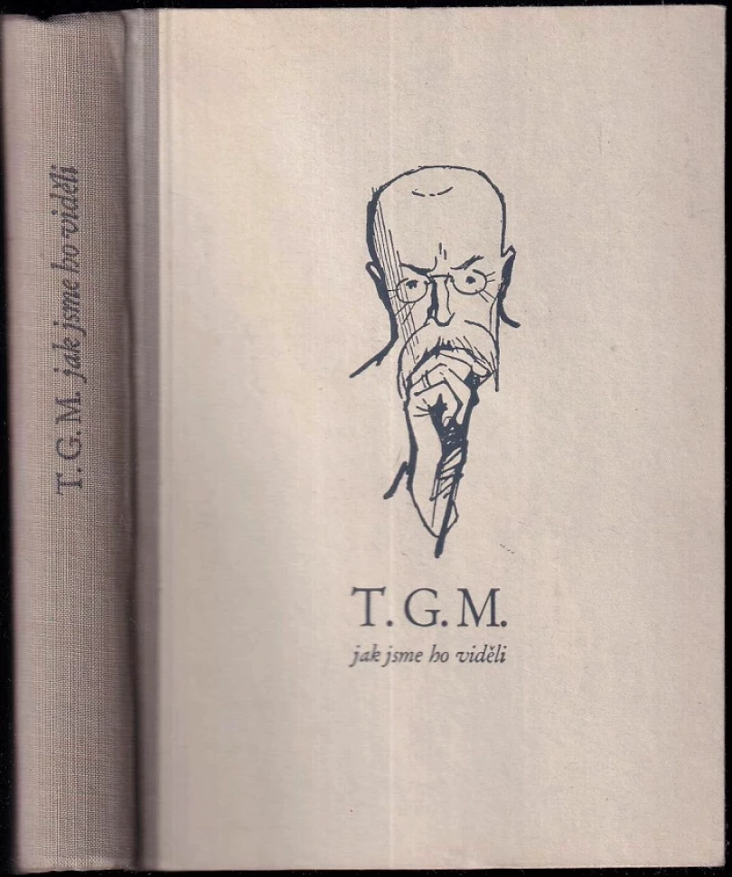 Levně T.G.M., jak jsme ho viděli (Tomáš Garrigue Masaryk, 1947)
