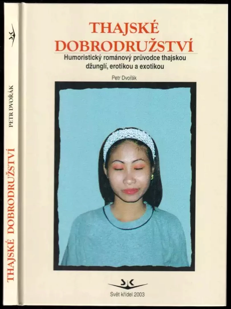 Thajské dobrodružstí (Petr Dvořák, 2003)