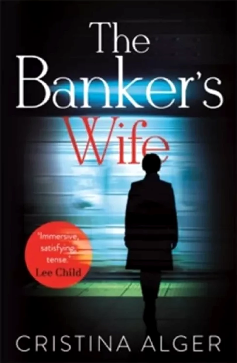 The Banker´s Wife (Cristina Alger, 2018)