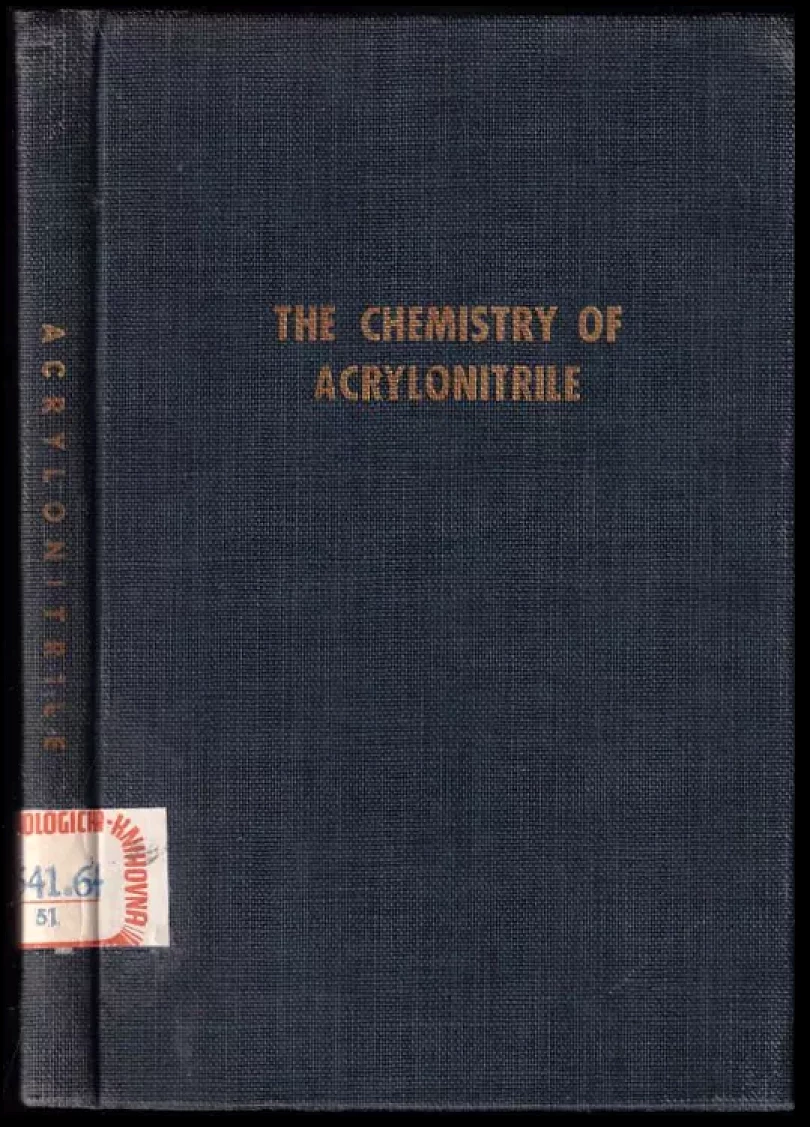 Levně The chemistry of acrylonitrile (, 1951)