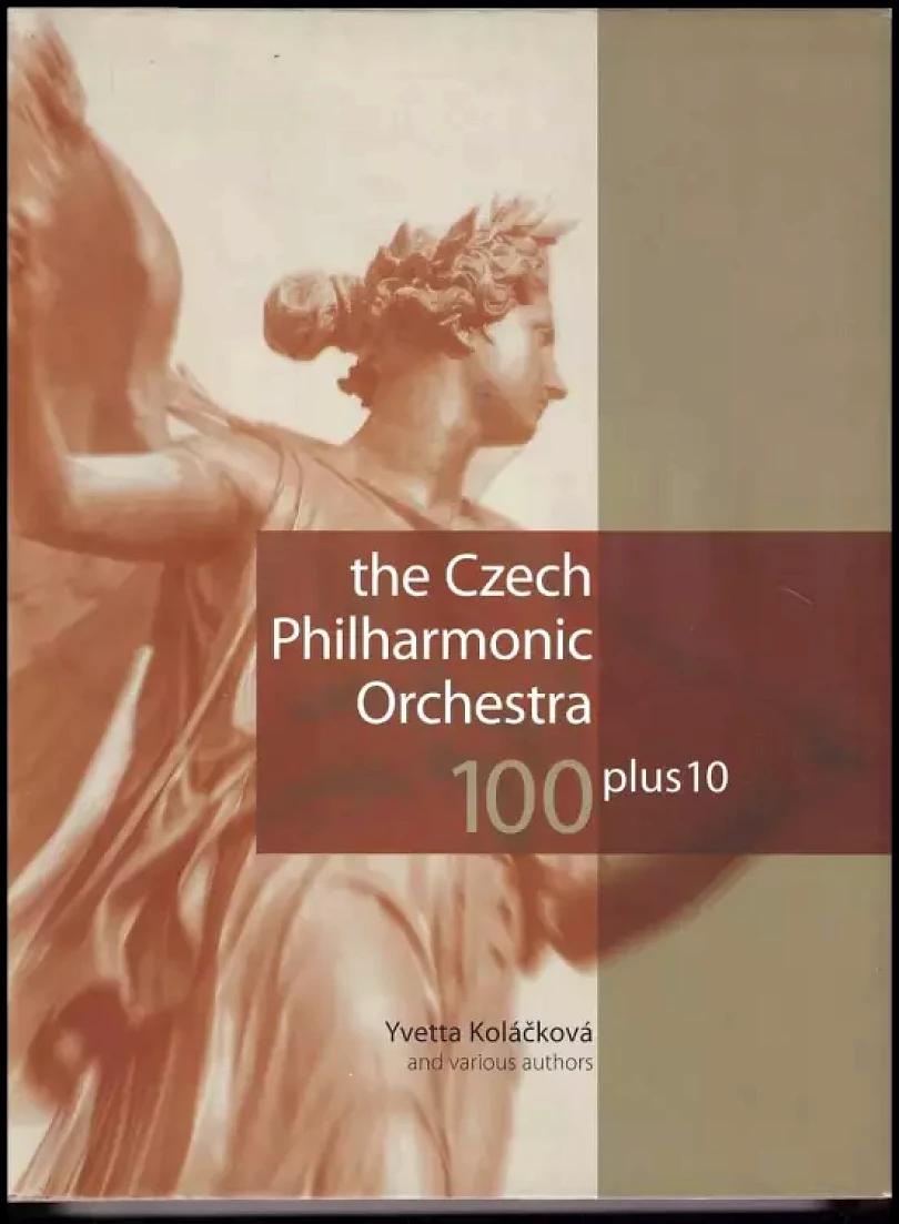 The Czech Philharmonic Orchestra 100 plus 10 (Yvetta Koláčková, 2006)