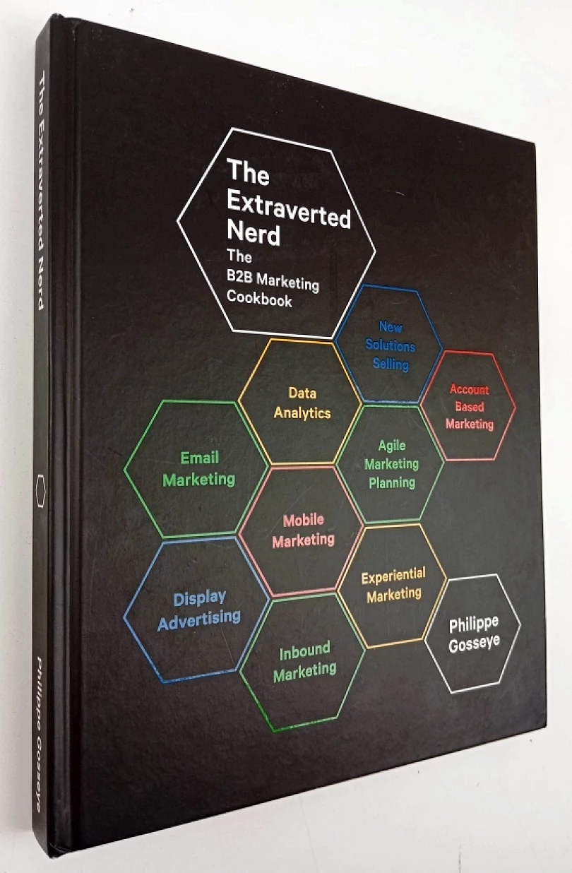 Levně The Extraverted Nerd, The B2B Marketing Cookbook - PODPIS PHILIPPE GOSSEYE (Philippe Gosseye, 2015)