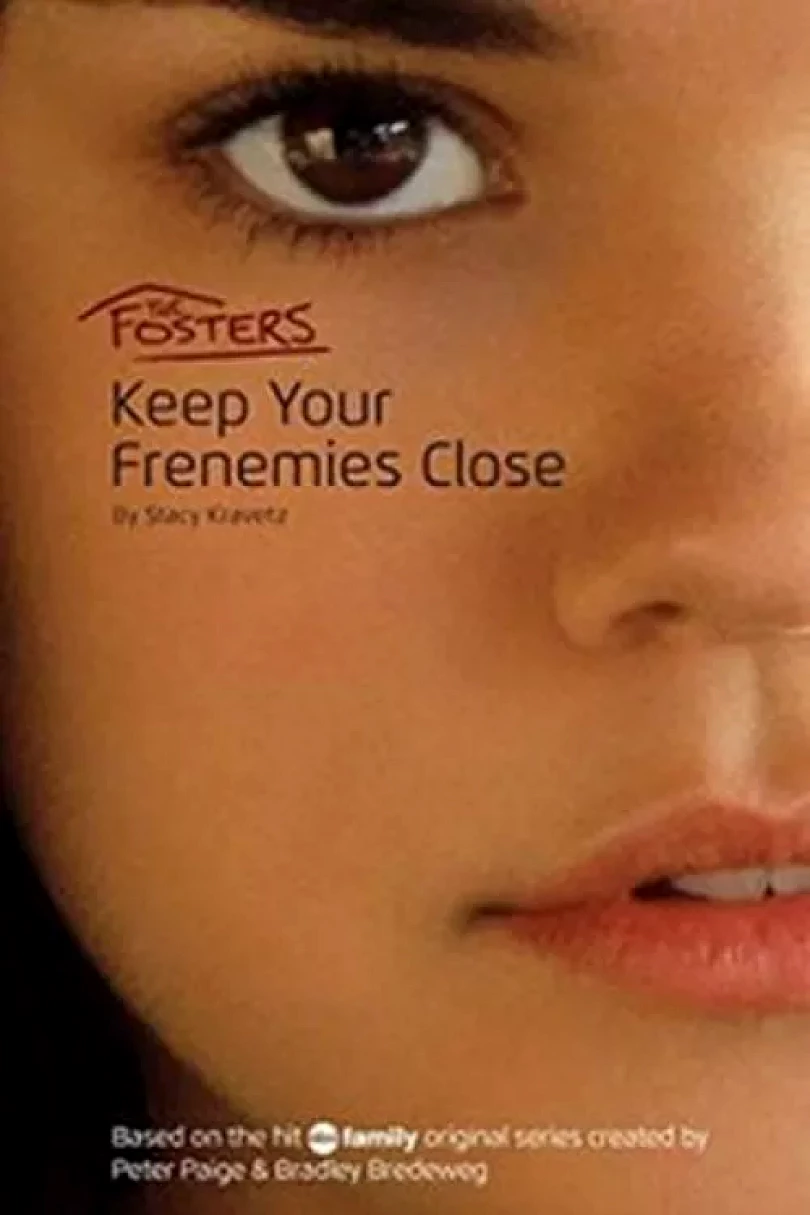 Levně The Fosters: Keep Your Frenemies Close (Stacy Kravetz, 2015)