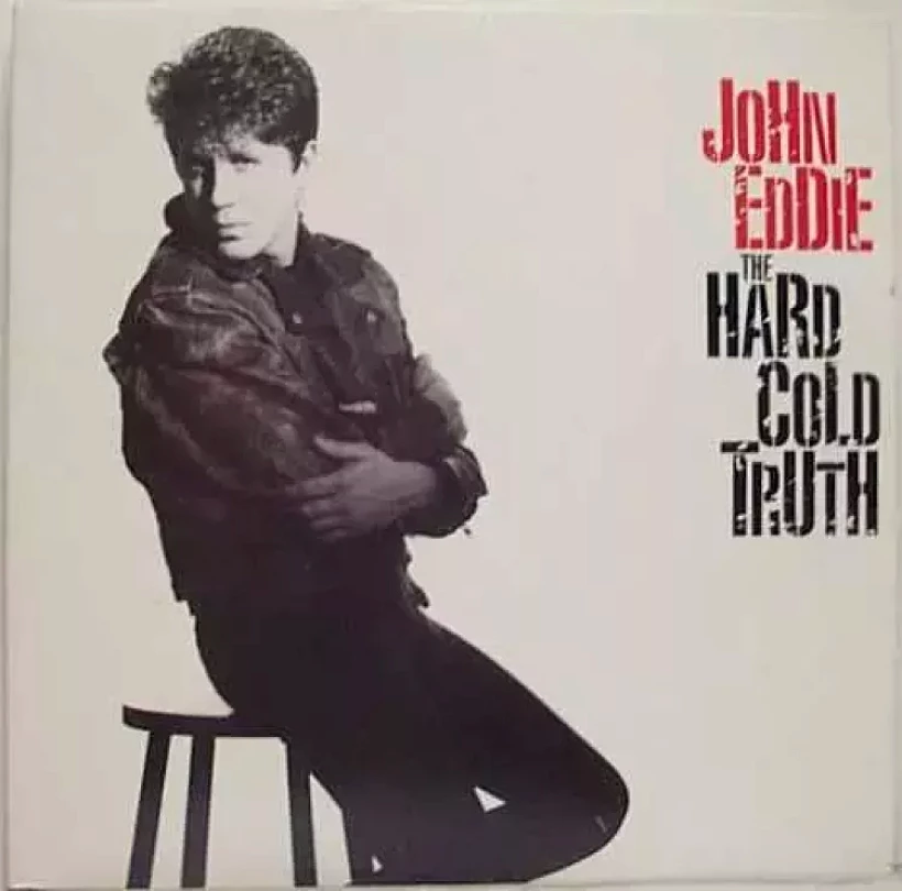 Levně The Hard Cold Truth (John Eddie, 1989)