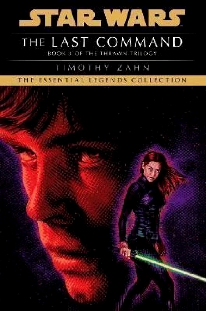 The Last Command: Star Wars Legends (The Thrawn Trilogy) (Timothy Zahn, 2021)