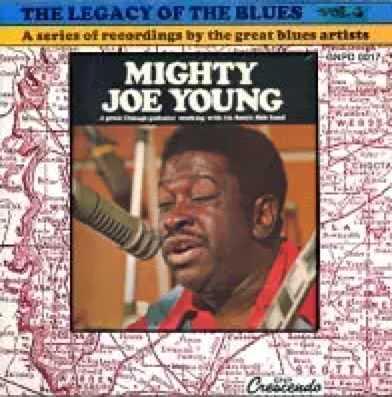 Levně The Legacy Of The Blues Vol. 4 (Mighty Joe Young, 1976)