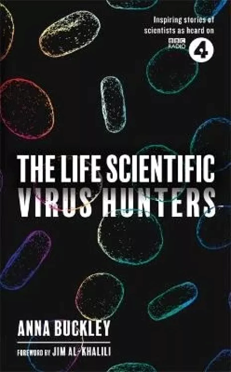 The Life Scientific: Virus Hunters (Anna Buckley, 2022)