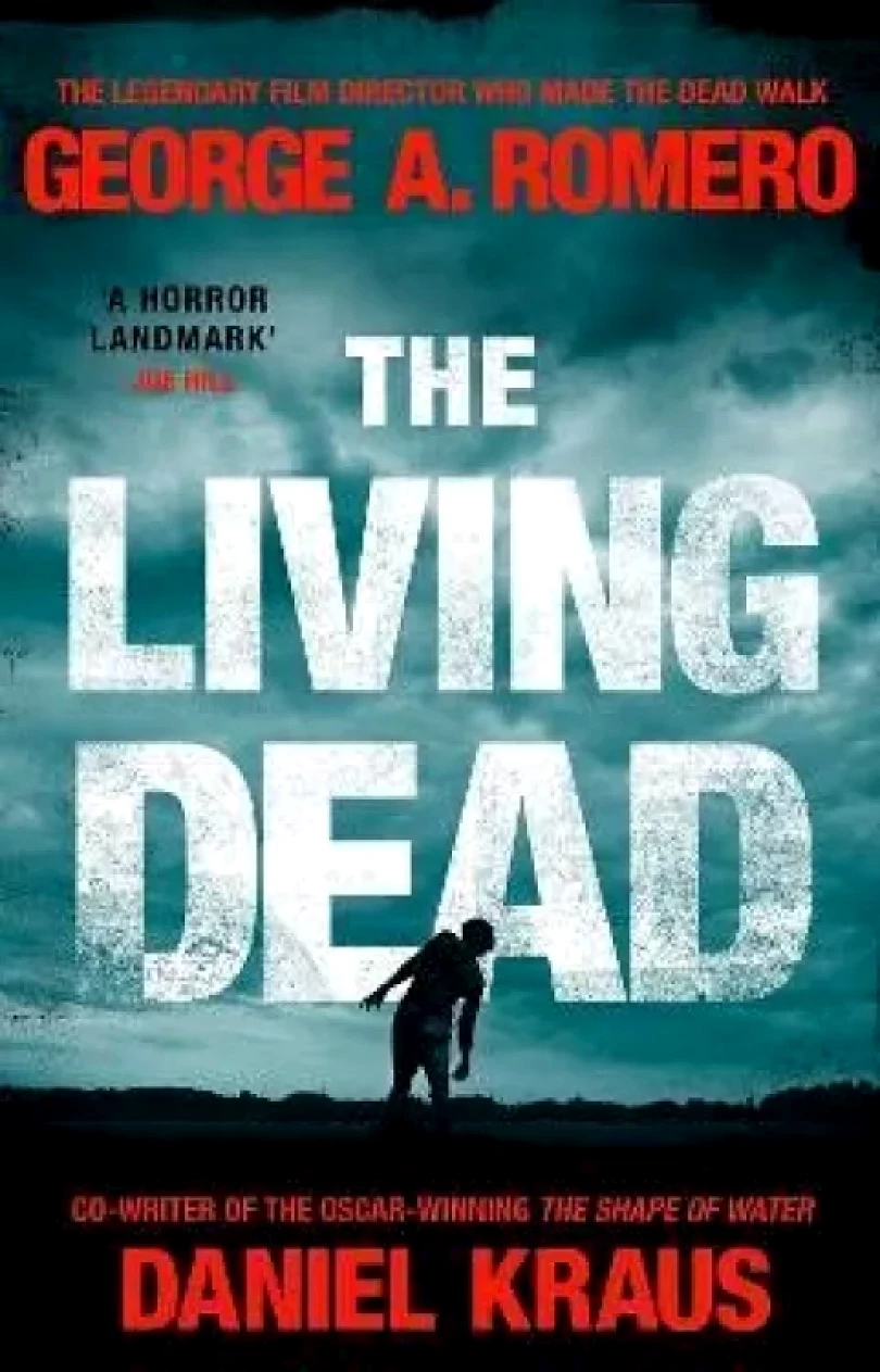 The Living Dead : A masterpiece of zombie horror (George A Romero, 2021)