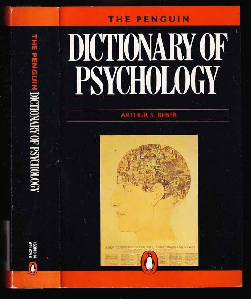 Levně The Penguin dictionary of psychology (Arthur S Reber, 1985)