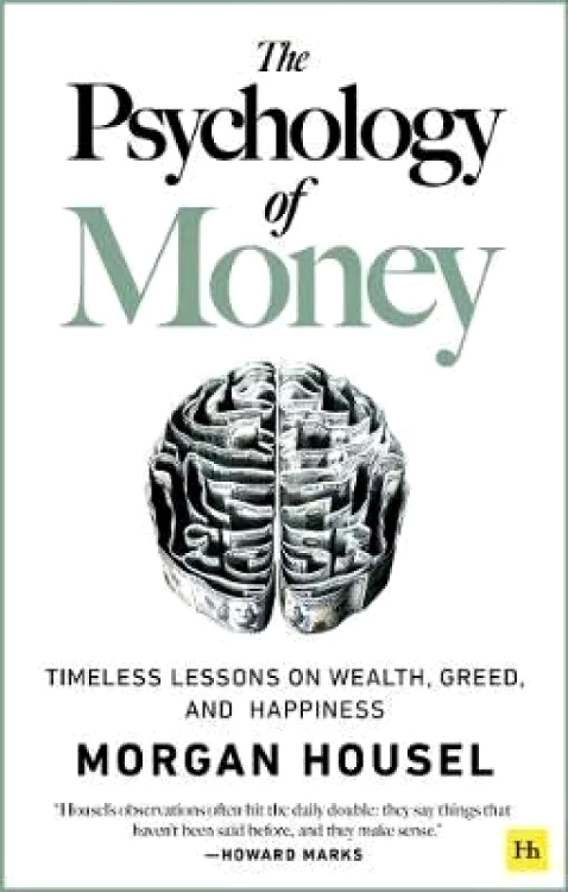 The psychology of money (Morgan Housel, 2020)
