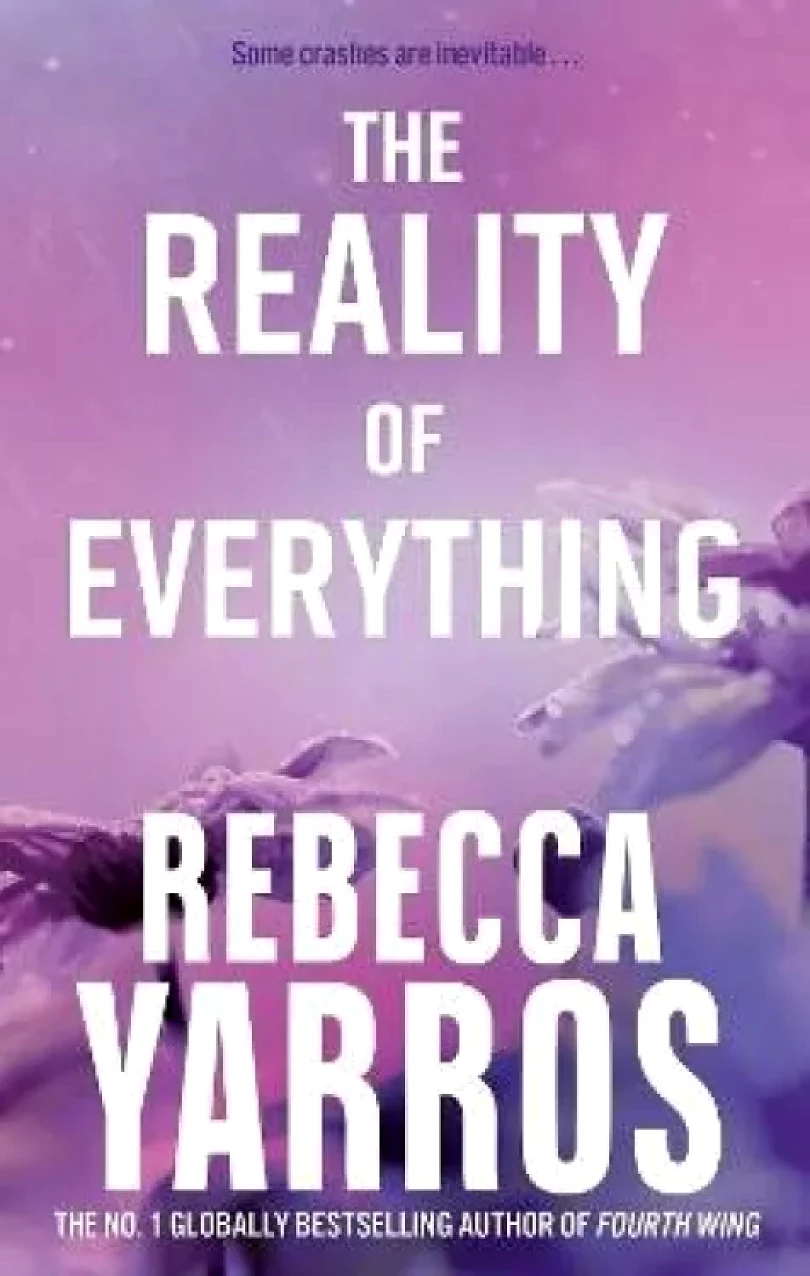 Levně The reality of everything (Rebecca Yarros, 2024)
