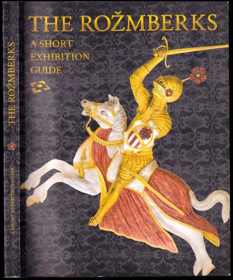 The Rožmberks (Kateřina Cichrová, 2011)