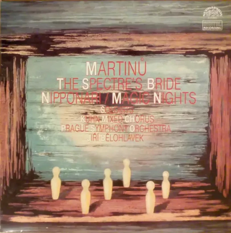 Levně The Spectre's Bride / Nipponari / Magic Nights (Bohuslav Martinů, 1991)