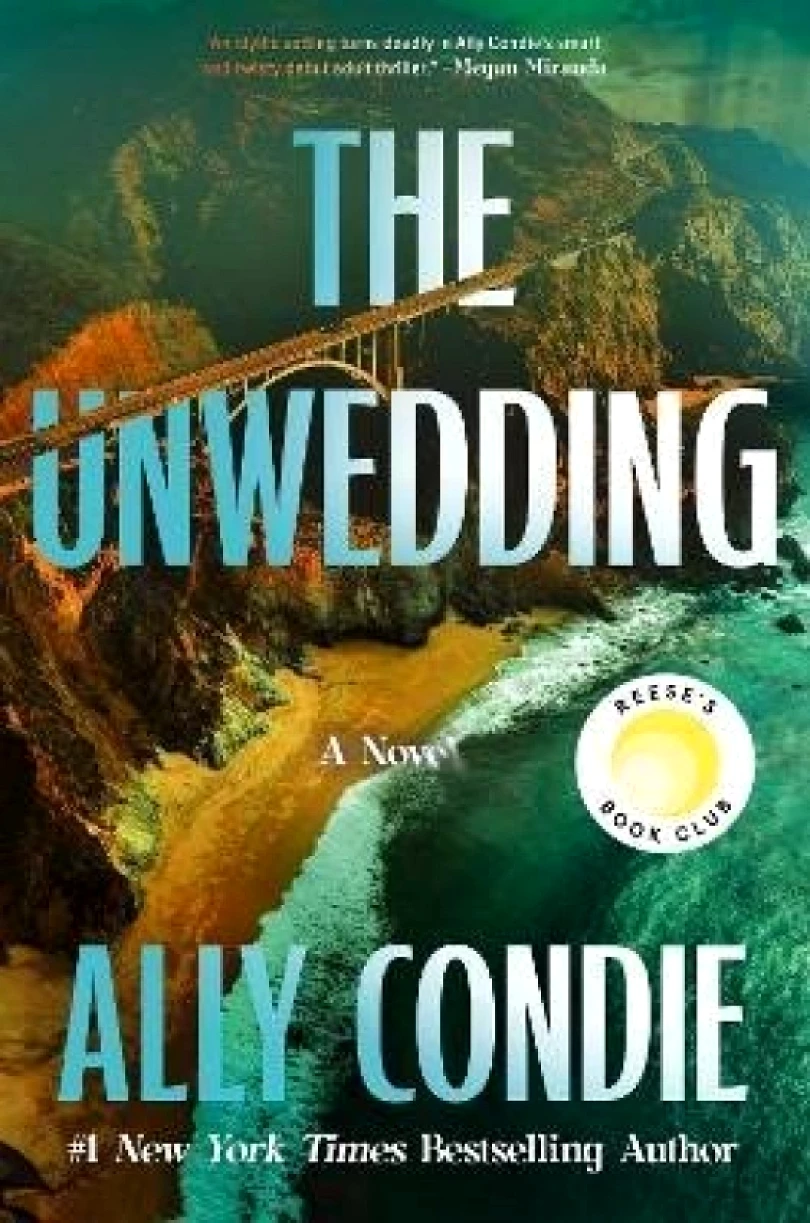 The Unwedding: The addictive new destination thriller: fast paced, unputdownable and unsettling (Ally Condieová, 2024)