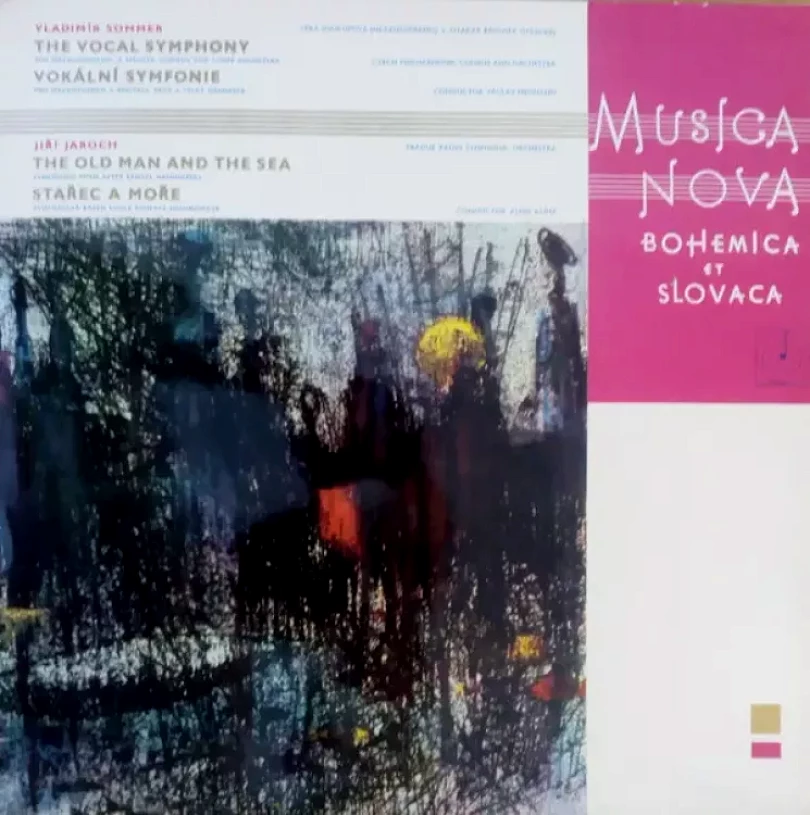 Levně The Vocal Symphony = Vokální Symfonie / The Old Man And The Sea = Stařec A Moře (Vladimír Sommer, 1965)