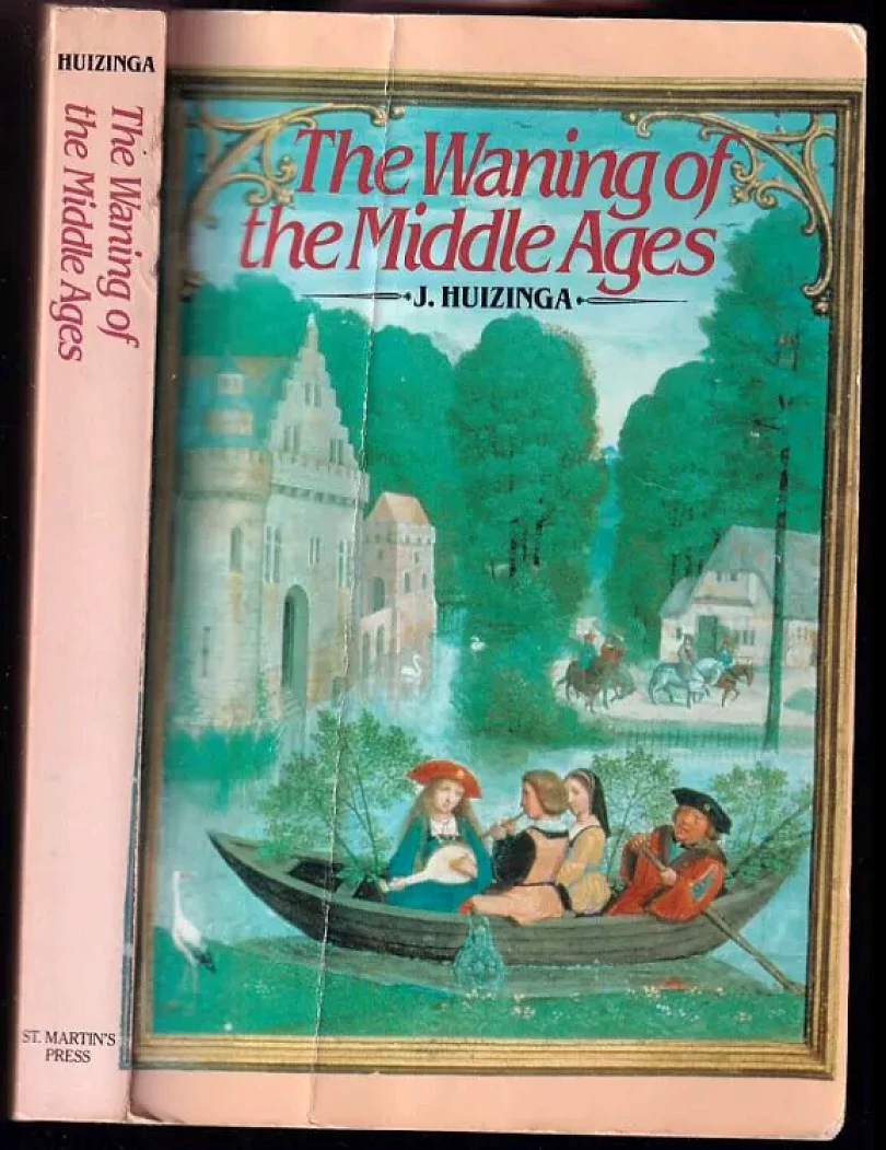 Levně The Waning of the Middle Ages (Huizinga J., 1984)