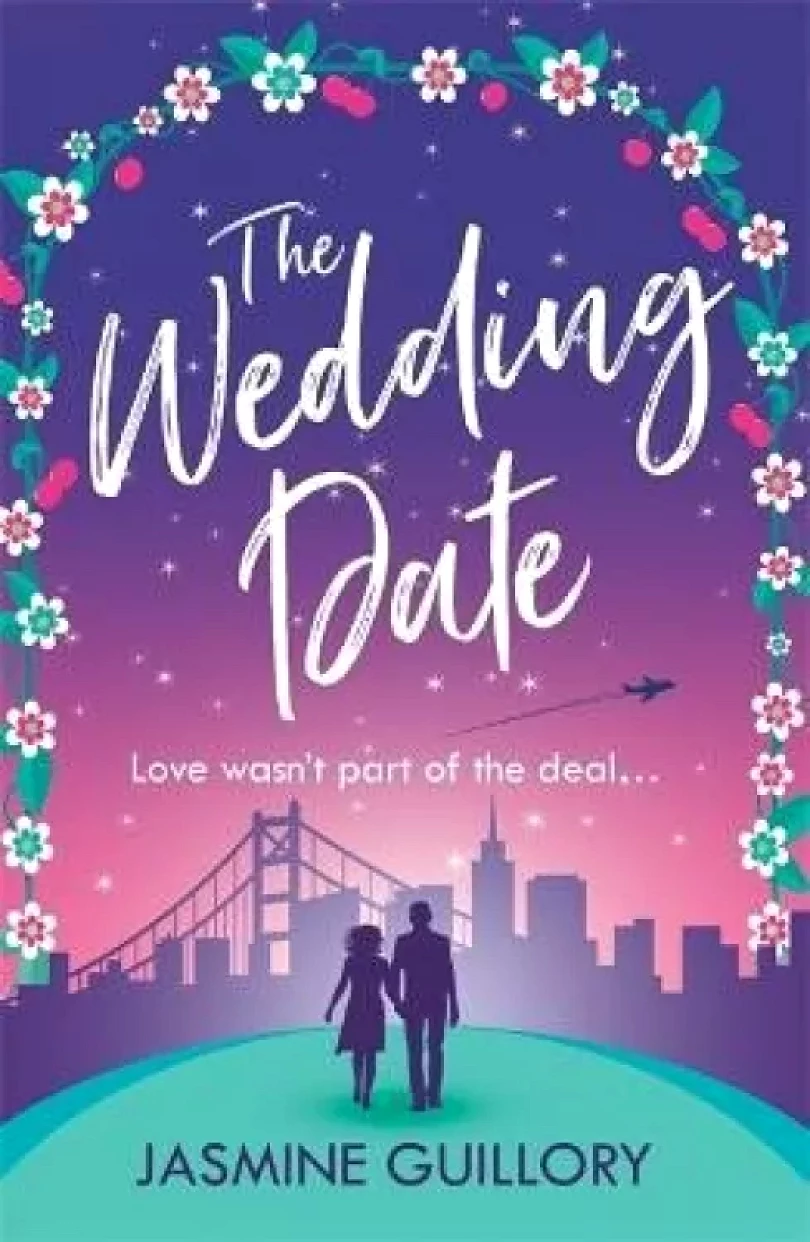 The Wedding Date: A ´warm, sexy gem of a novel´! (Jasmine Guillory, 2018)