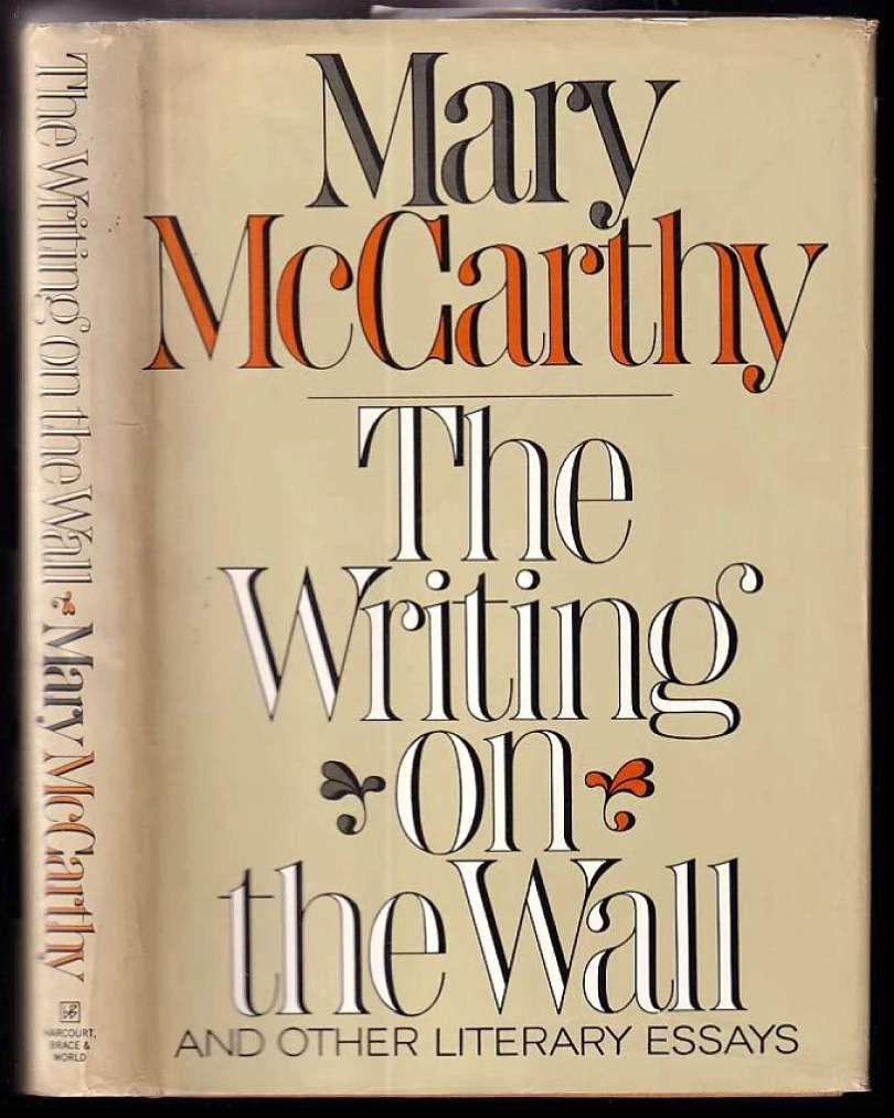 Levně The writing on the wall and other literary essays (Mary McCarthy, 1970)