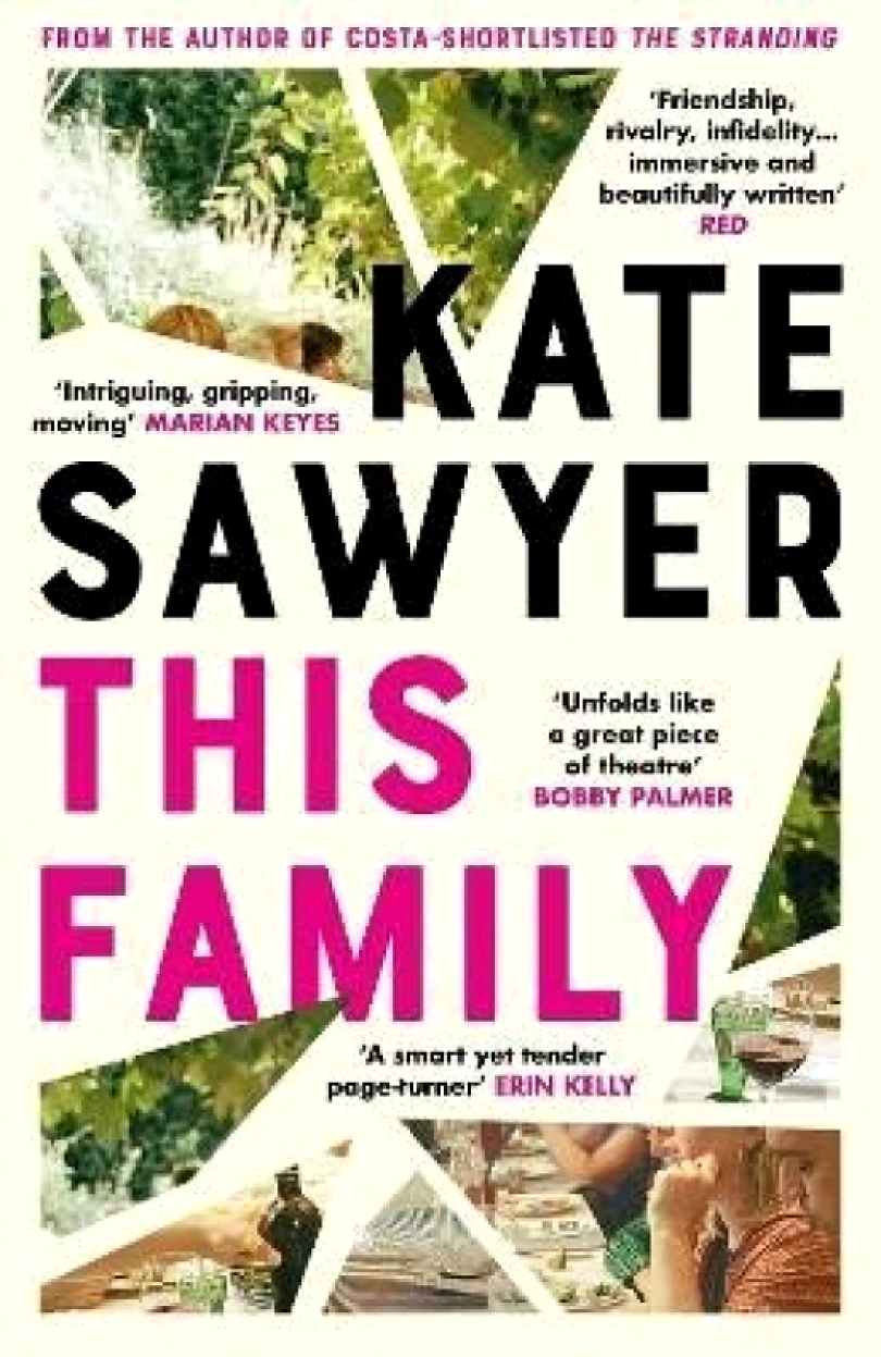 This Family: the compelling and beautifully written story of family drama and motherhood (Kate Sawyer, 2024)