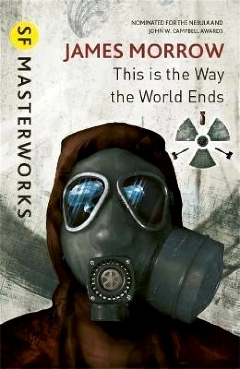 Levně This Is the Way the World Ends (James Morrow, 2013)