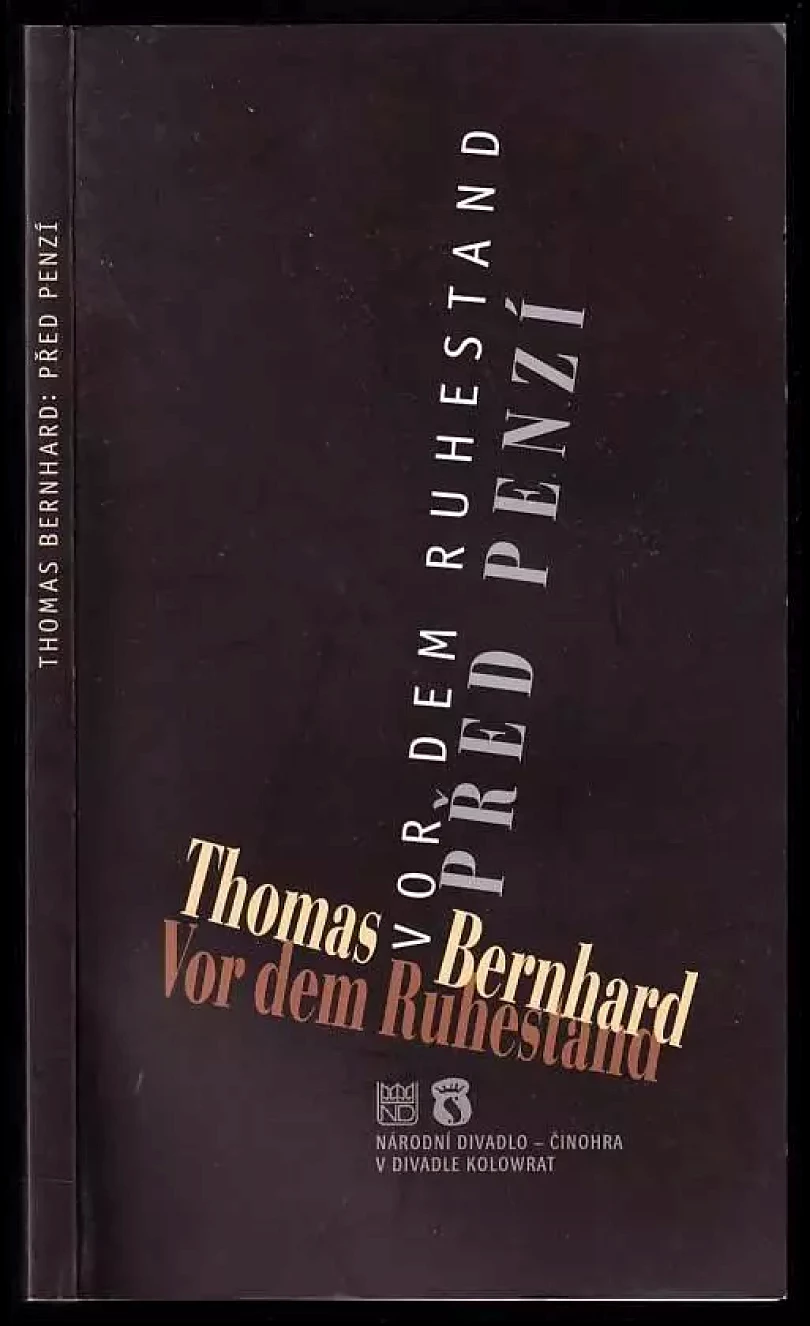 Thomas Bernhard, Před penzí (Thomas Bernhard, 2000)
