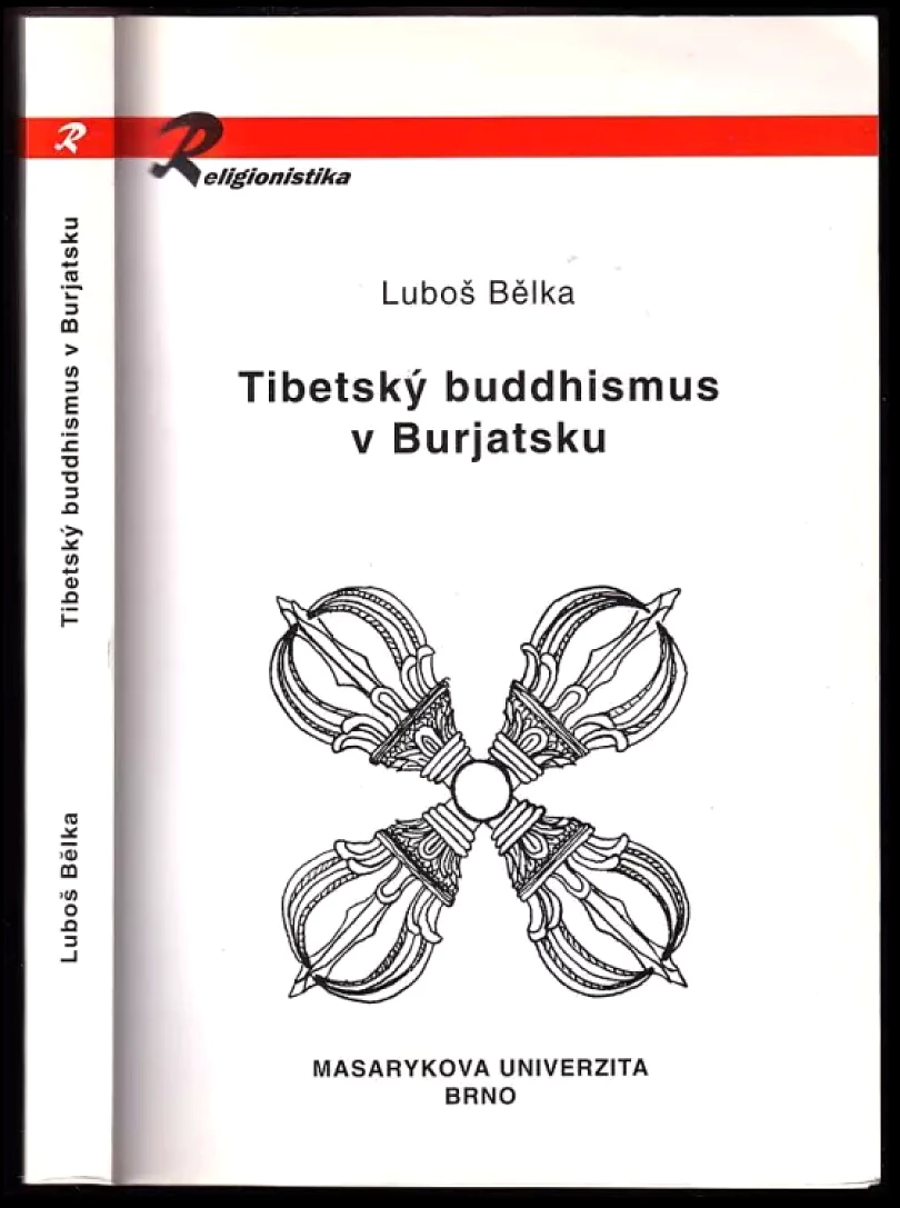 Tibetský buddhismus v Burjatsku (Luboš Bělka, 2001)