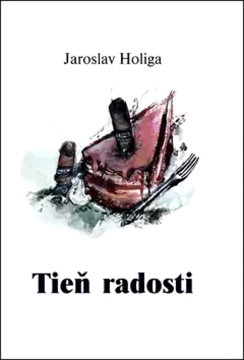 Tieň radosti (Jaroslav Holiga, 2013)