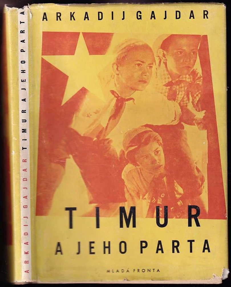Levně Timur a jeho parta (Arkadij Petrovič Gajdar, 1949)