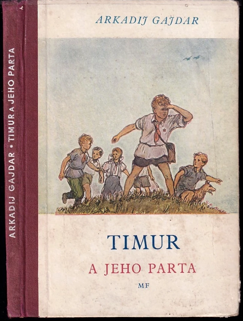 Levně Timur a jeho parta (Arkadij Petrovič Gajdar, 1950)
