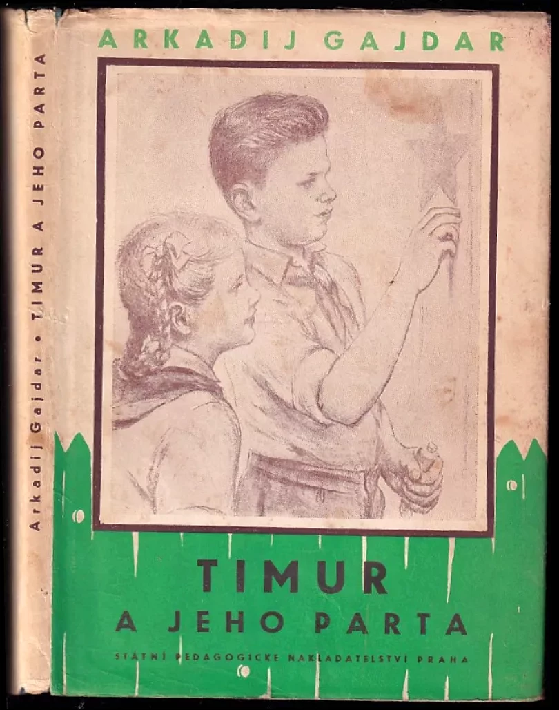 Levně Timur a jeho parta (Arkadij Petrovič Gajdar, 1955)