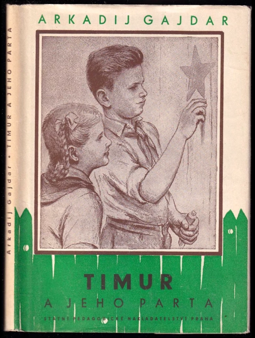 Levně Timur a jeho parta (Arkadij Petrovič Gajdar, 1958)