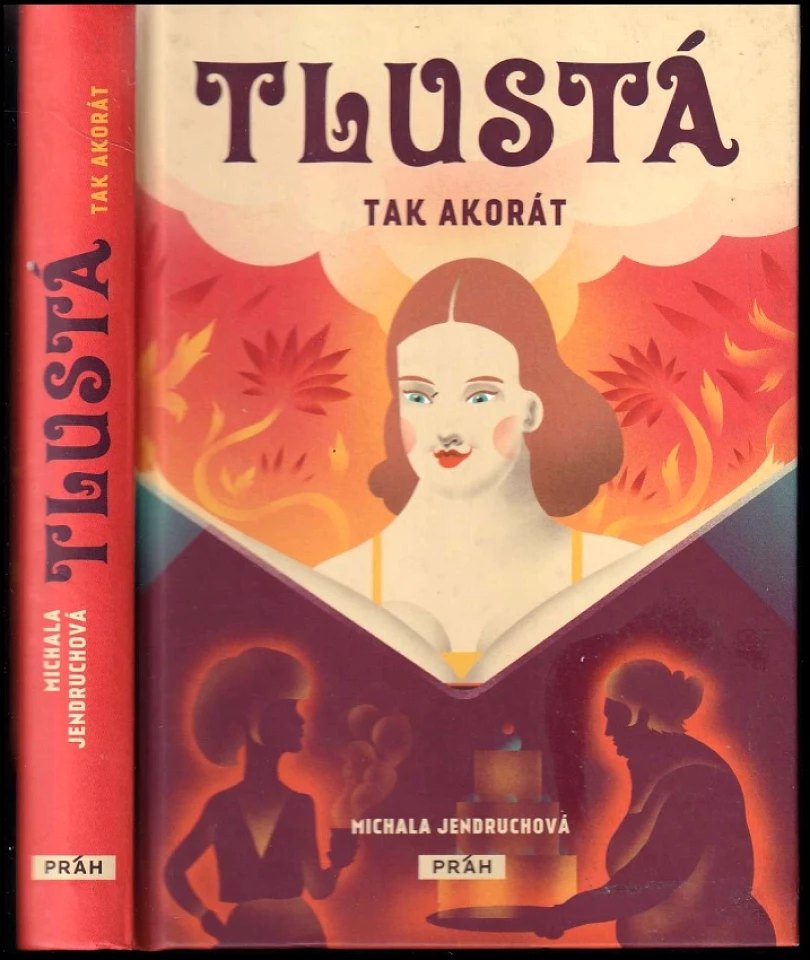 Levně Tlustá tak akorát (Michala Jendruchová, 2019)