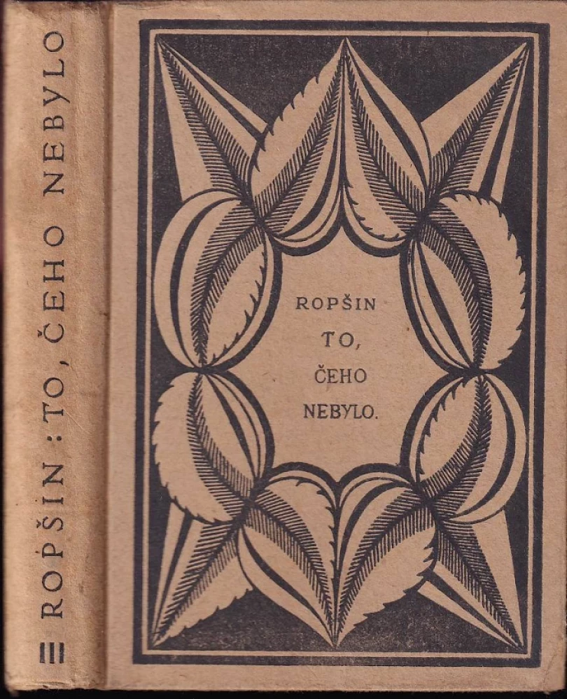 To, čeho nebylo (V Ropšin, 1914)