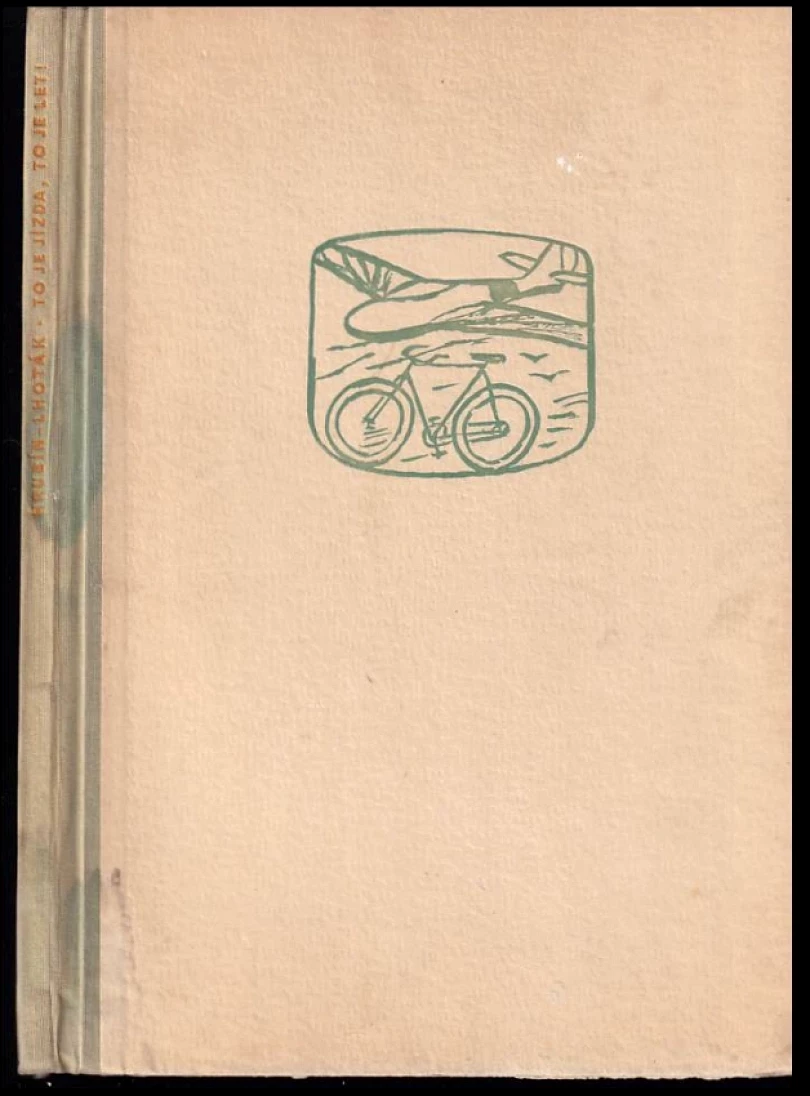 To je jízda, to je let! (František Hrubín, 1955)