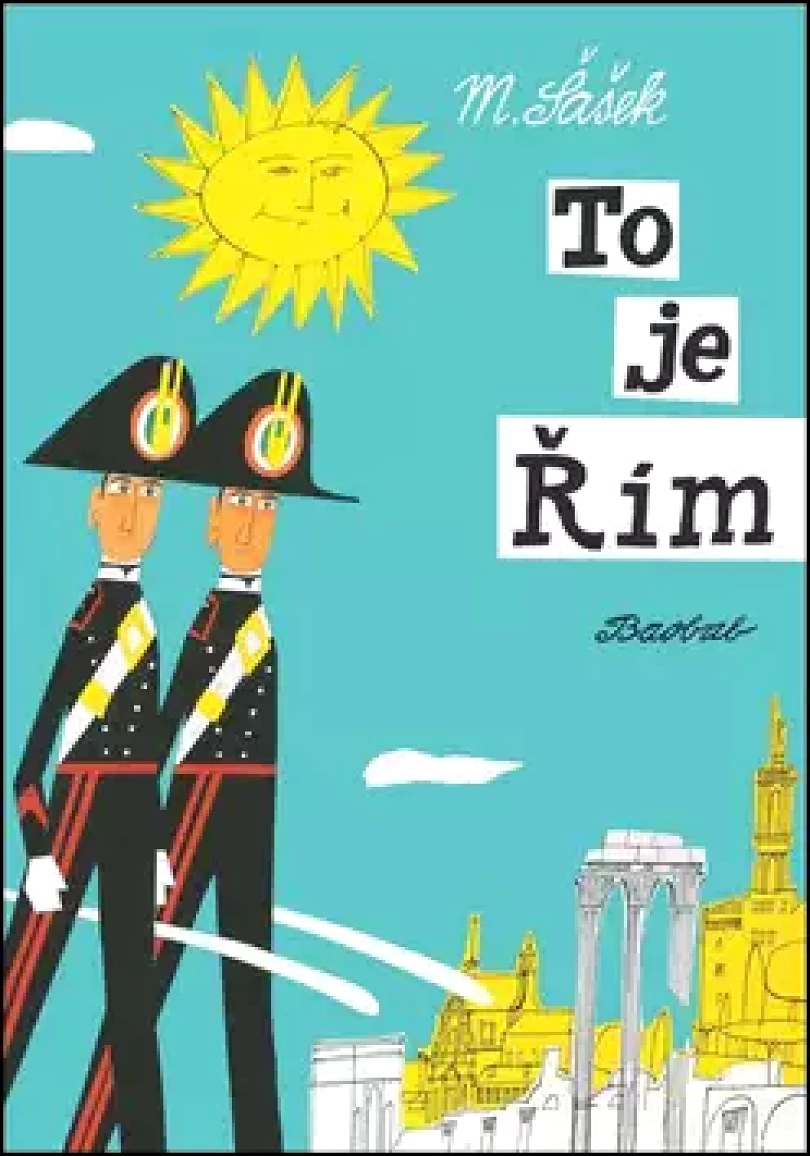 To je Řím (Miroslav Šašek, 2014)