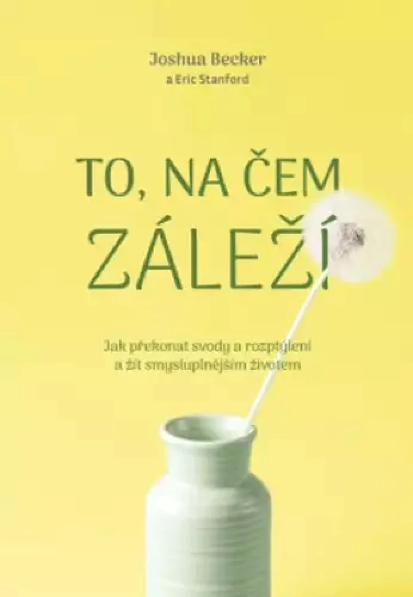 Levně To, na čem záleží (Joshua Becker, 2023)