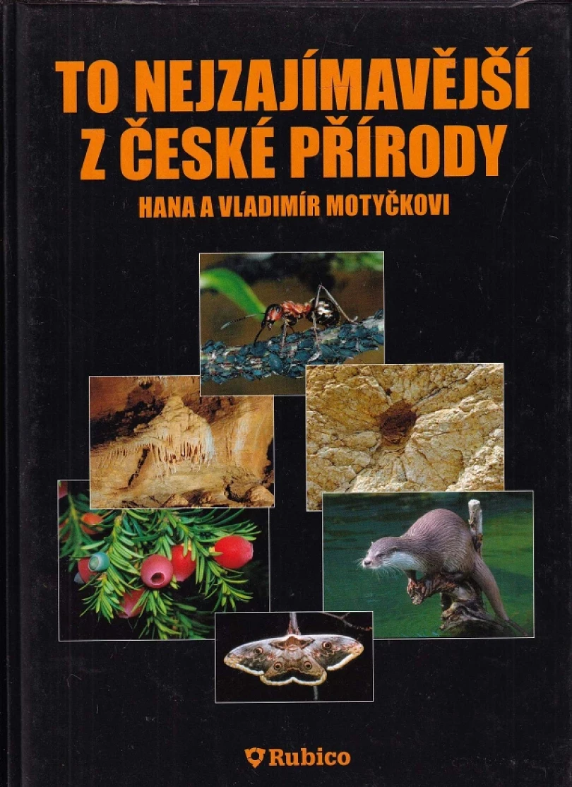 To nejzajímavější z české přírody (Vladimír Motyčka, 2007)