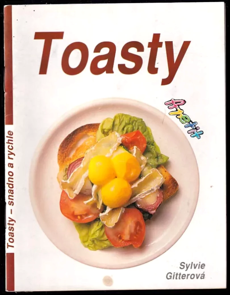 Levně Toasty - snadno a rychle (Sylvie Gitterová, 1991)